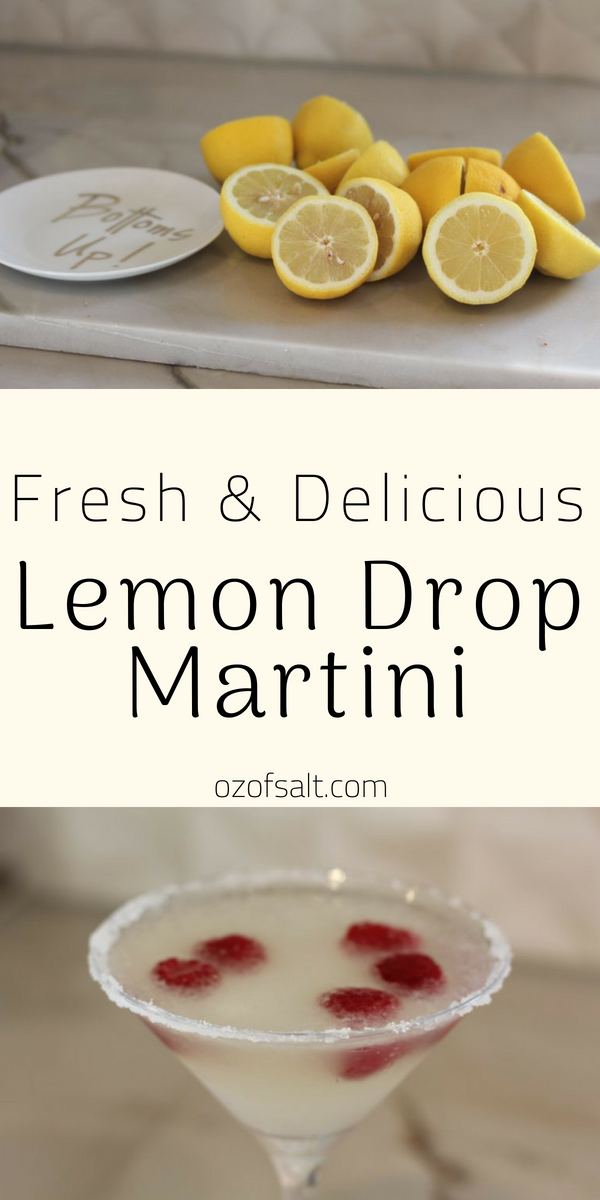 fresh and delicious lemon drop martini recipe. The perfect summer mixed drink to stay refreshed on those warm summer days. #ozofsalt #summerrecipes #mixology