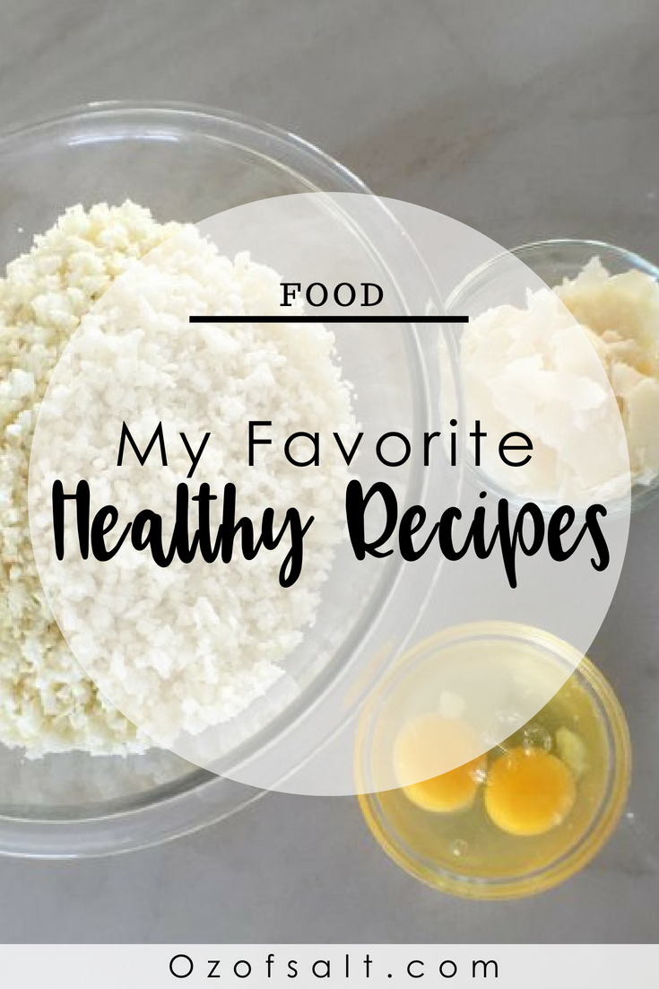 My Favorite EASY, HEALTHY Recipes:  By Jen Oliak