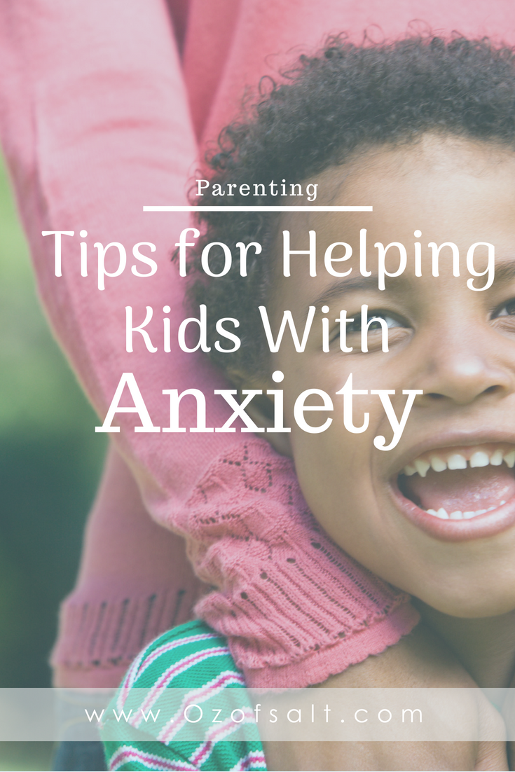 Tips on raising a child with anxiety and how best to react to those stressful moments when anxiety takes hold. Parenting tips for anxious kids. #ozofsalt #childrenshealth #anxiety Raising Kids | Parenting | Mental Health | Dealing with Anxiety