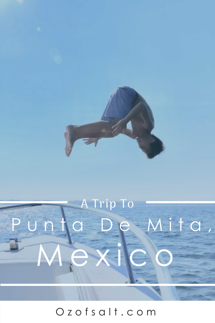 My Review of Punta De Mita, Mexico